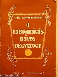 Ádám-Darvas-Hidegkuti: A labdarúgás bűvös négyszöge